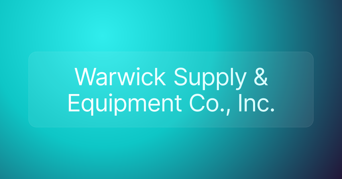 Warwick Supply & Equipment Co., Inc.
