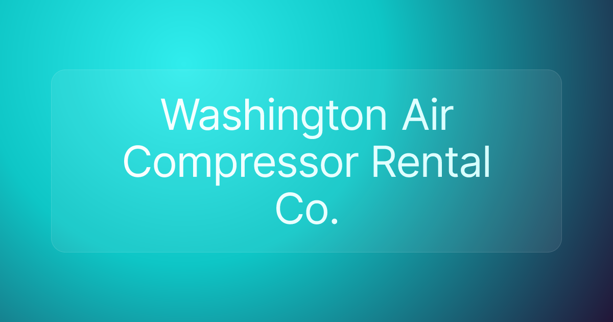 Washington Air Compressor Rental Co.
