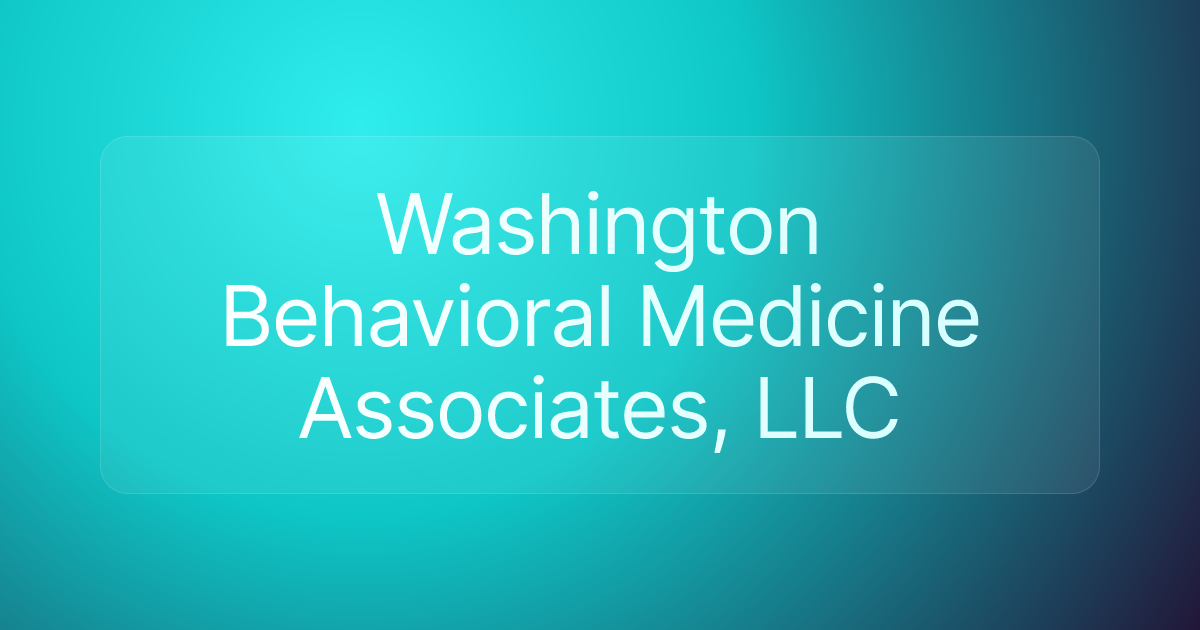 Washington Behavioral Medicine Associates, LLC
