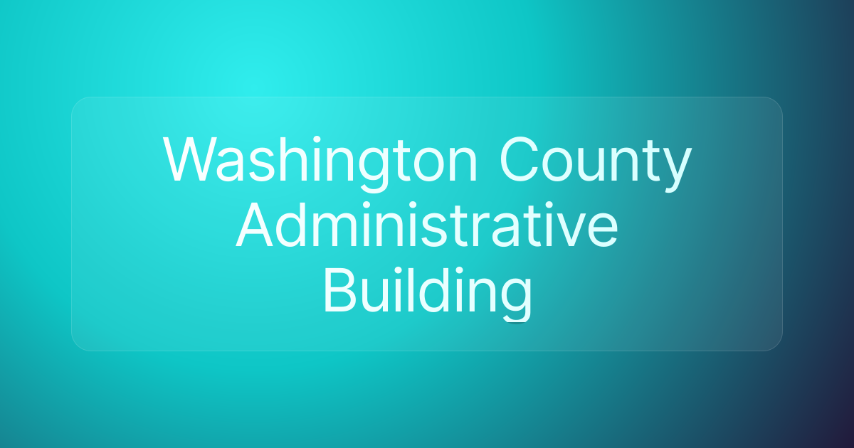 Washington County Administrative Building
