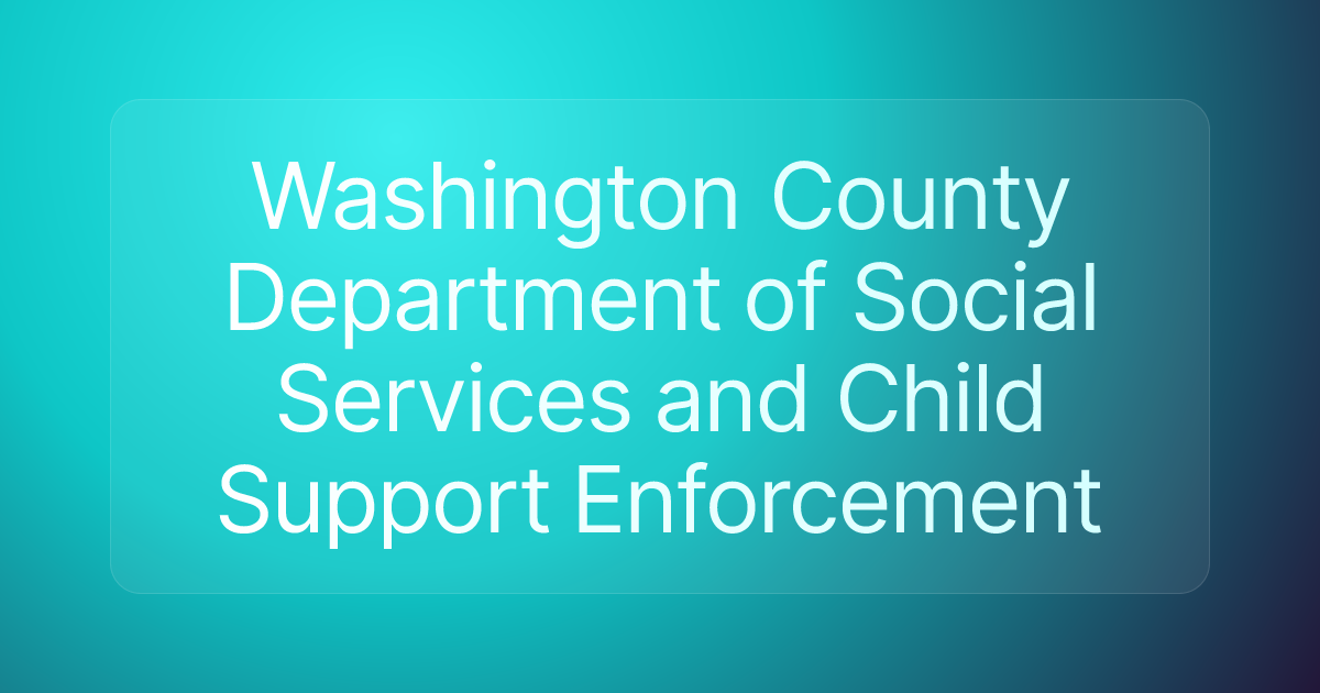 Washington County Department of Social Services and Child Support Enforcement