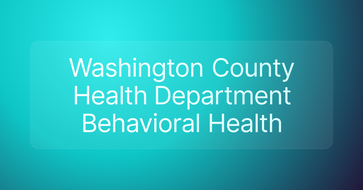 Washington County Health Department Behavioral Health