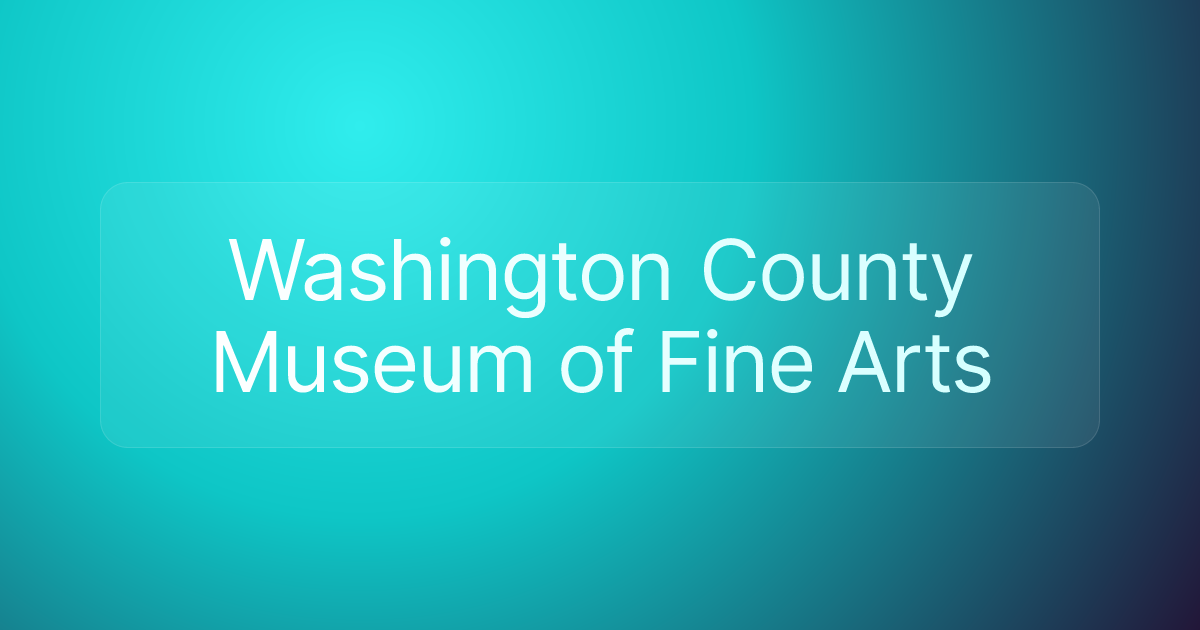 Washington County Museum of Fine Arts