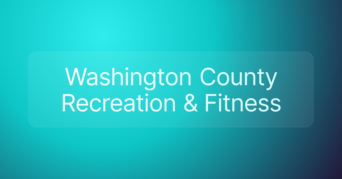 Washington County Recreation & Fitness