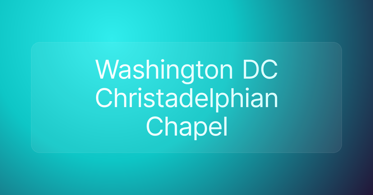 Washington DC Christadelphian Chapel