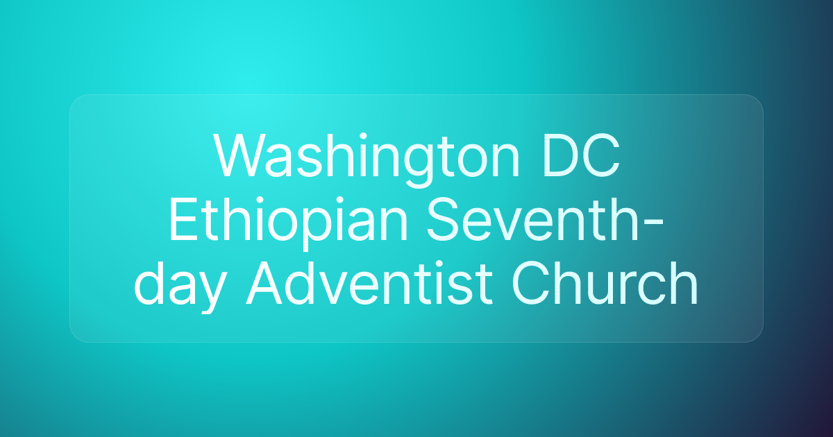 Washington DC Ethiopian Seventh-day Adventist Church