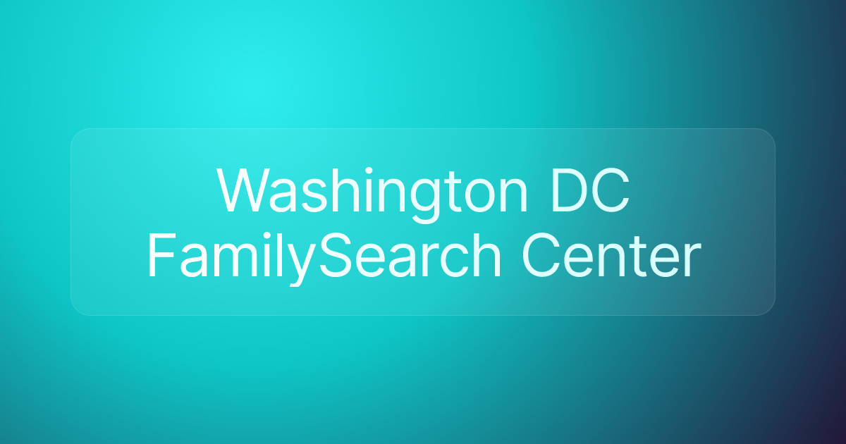 Washington DC FamilySearch Center