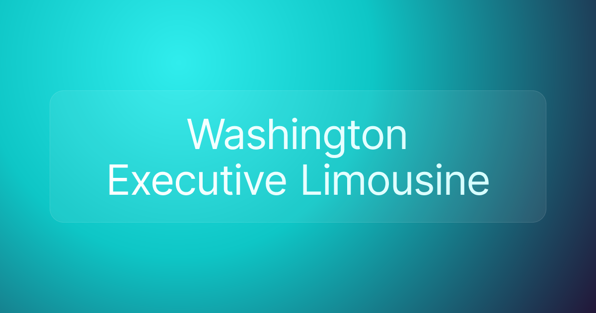 Washington Executive Limousine