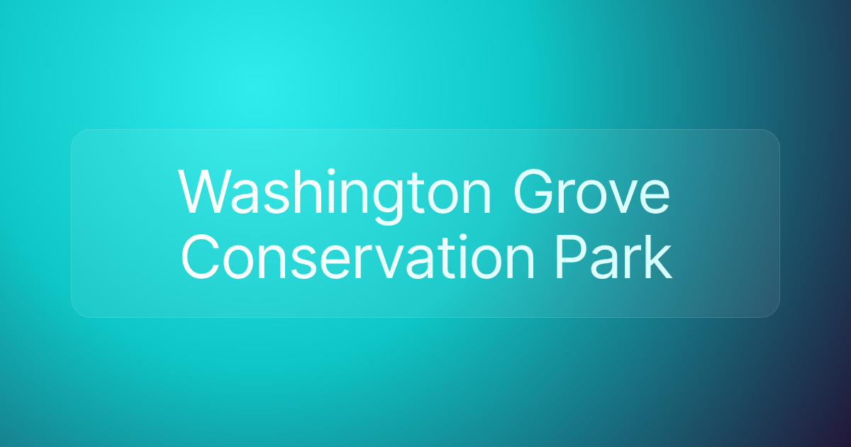 Washington Grove Conservation Park