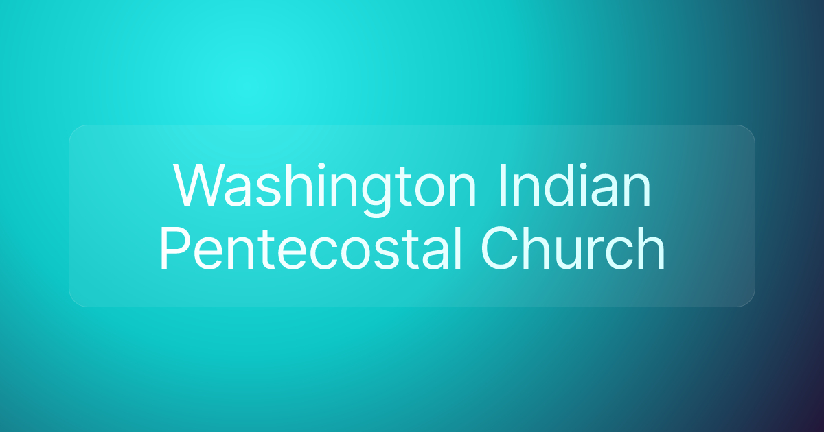 Washington Indian Pentecostal Church