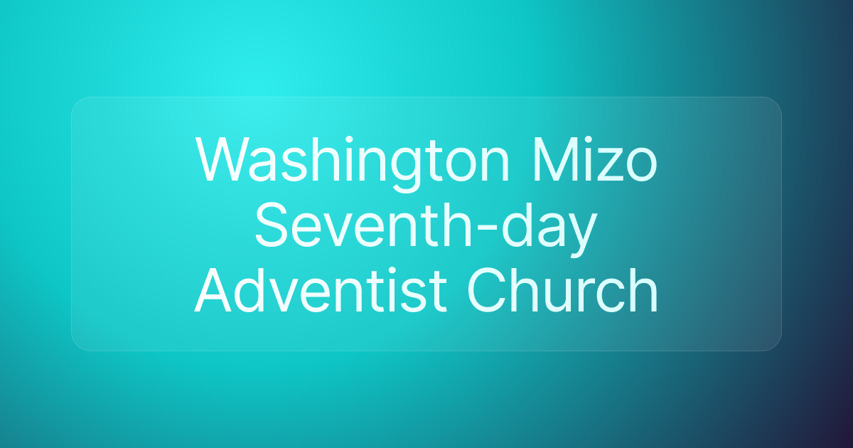 Washington Mizo Seventh-day Adventist Church