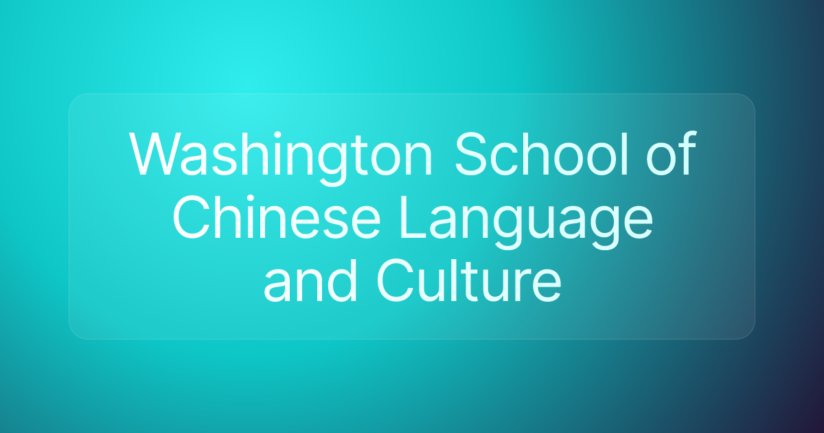 Washington School of Chinese Language and Culture