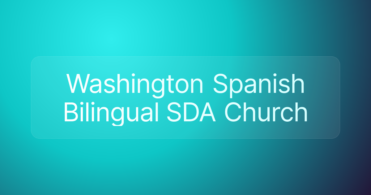 Washington Spanish Bilingual SDA Church