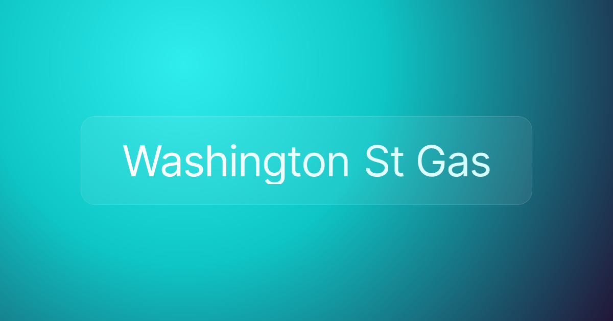 Washington St Gas