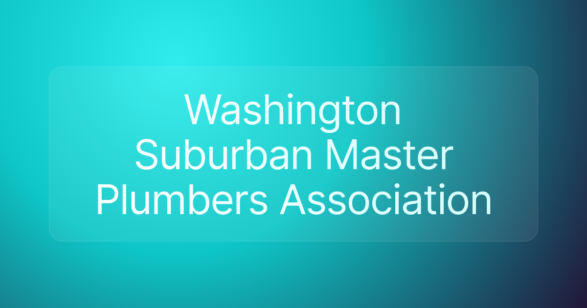 Washington Suburban Master Plumbers Association
