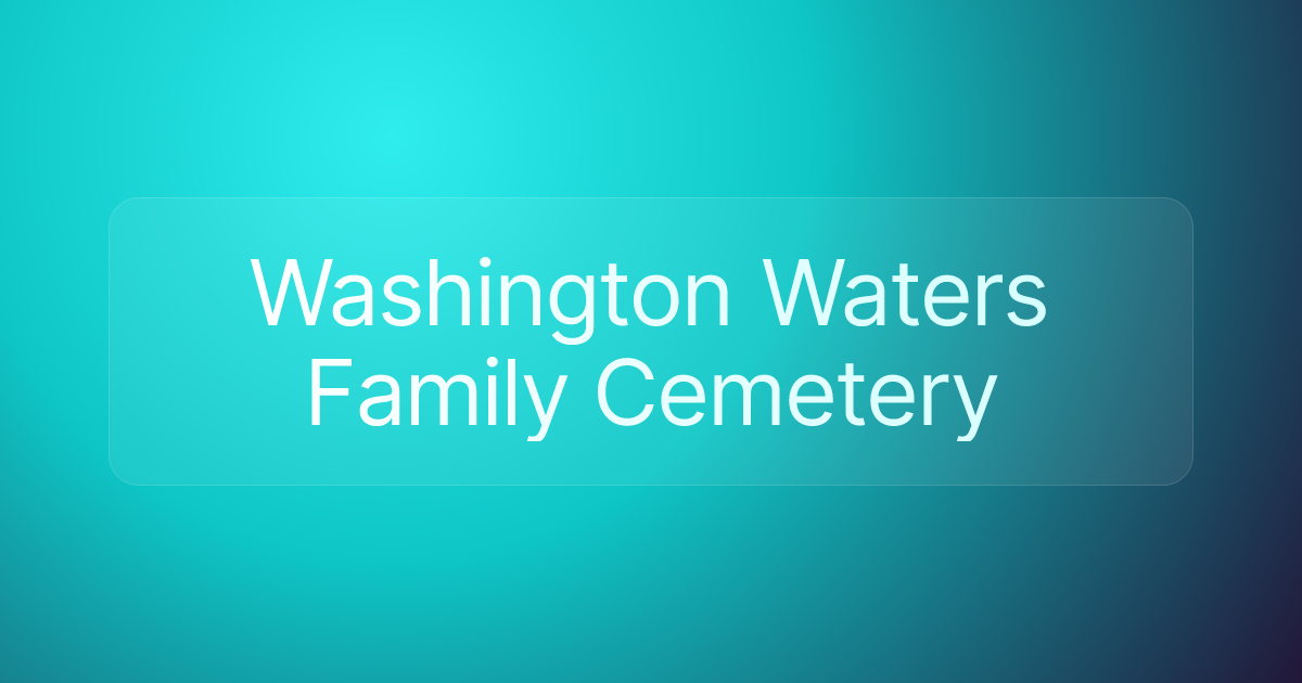 Washington Waters Family Cemetery
