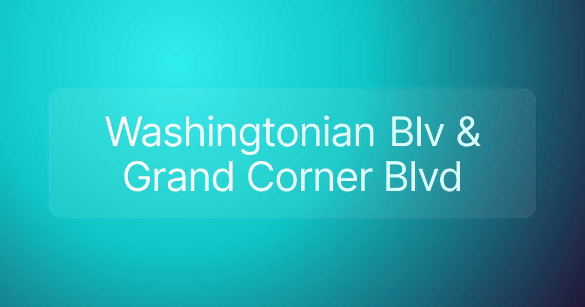 Washingtonian Blv & Grand Corner Blvd
