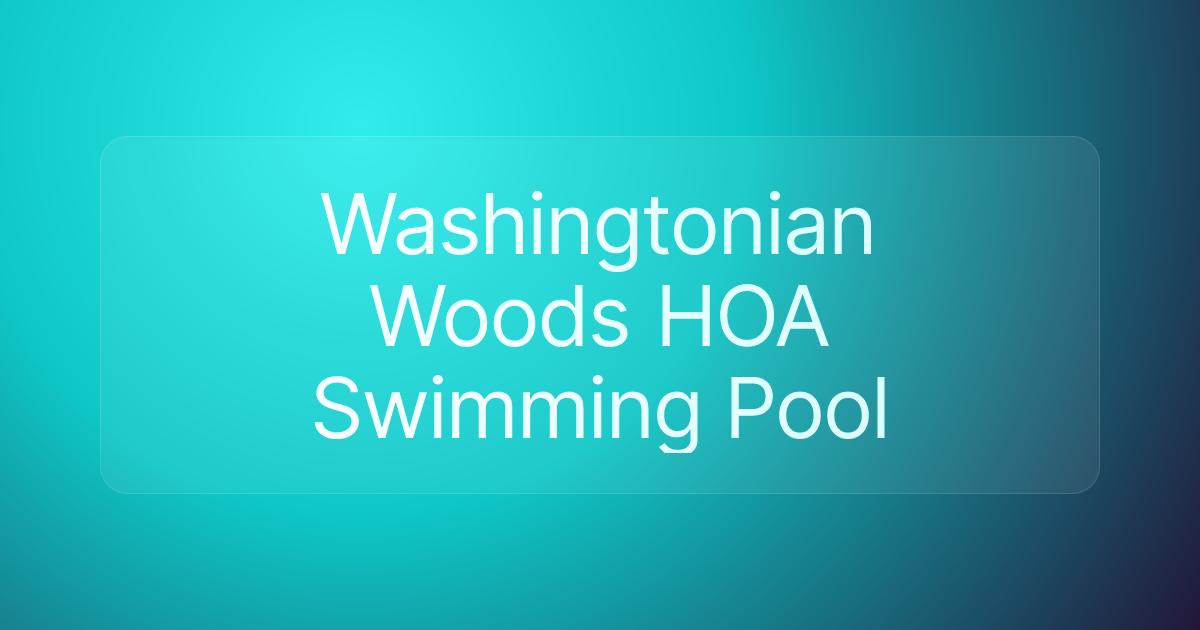 Washingtonian Woods HOA Swimming Pool