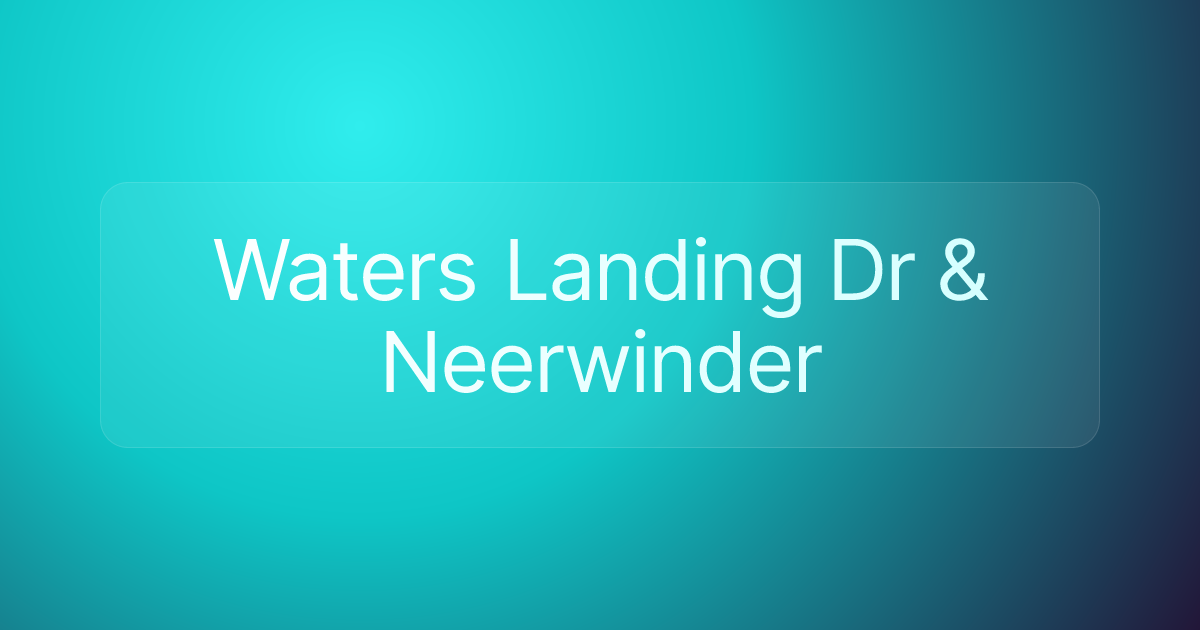Waters Landing Dr & Neerwinder