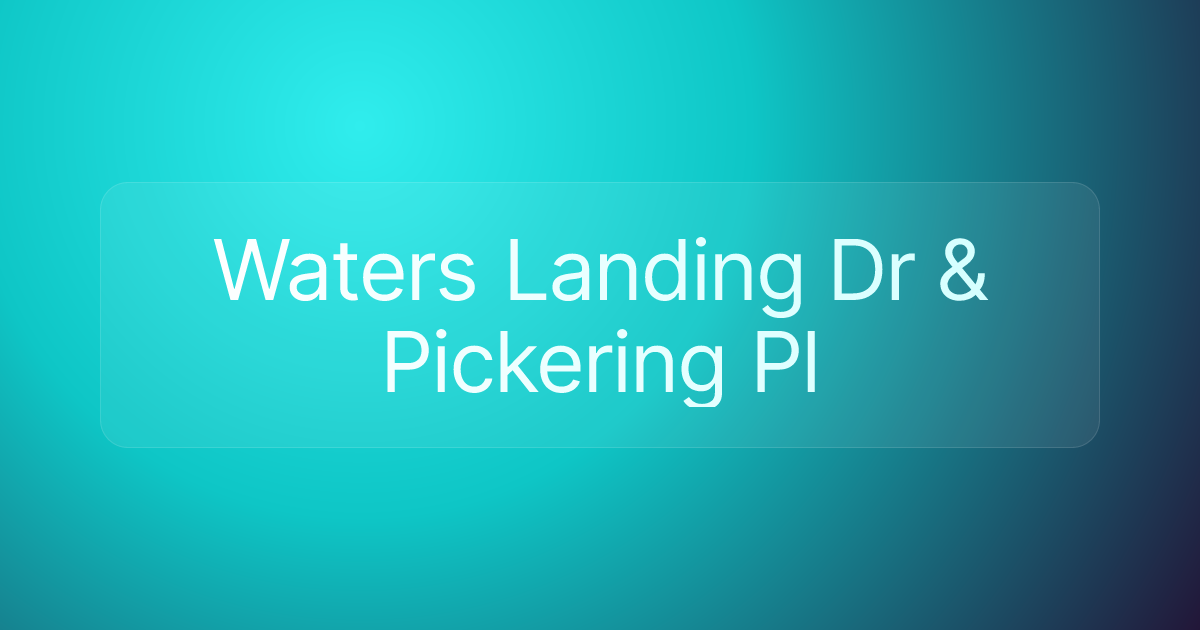 Waters Landing Dr & Pickering Pl