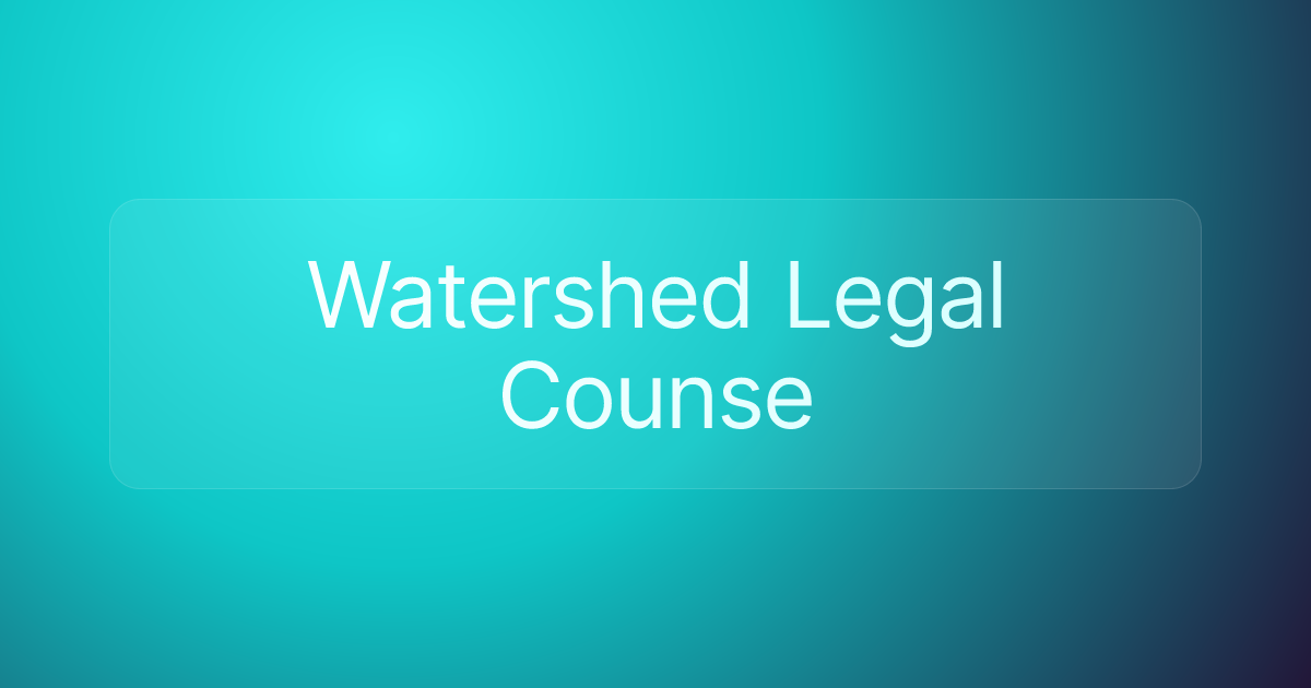 Watershed Legal Counse