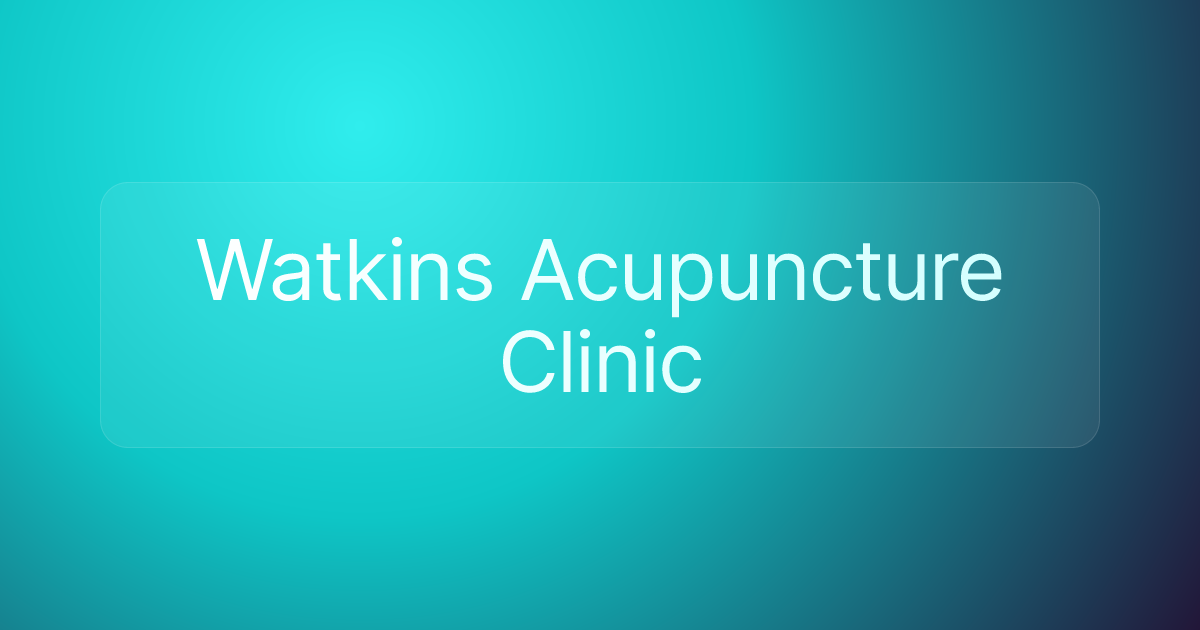 Watkins Acupuncture Clinic