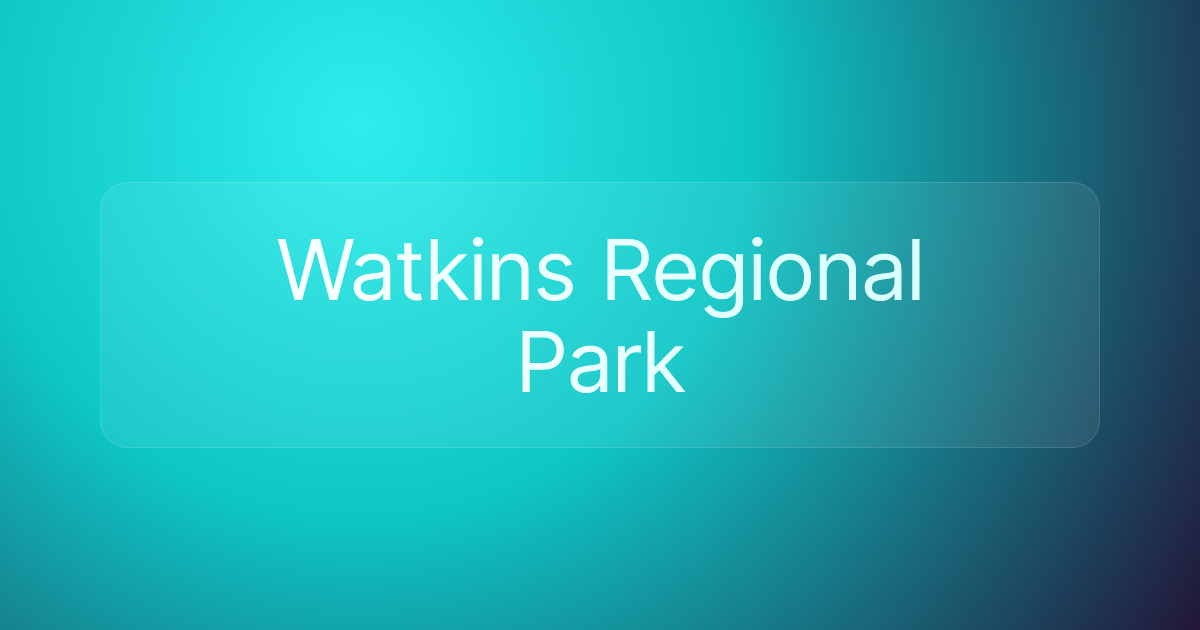 Watkins Regional Park