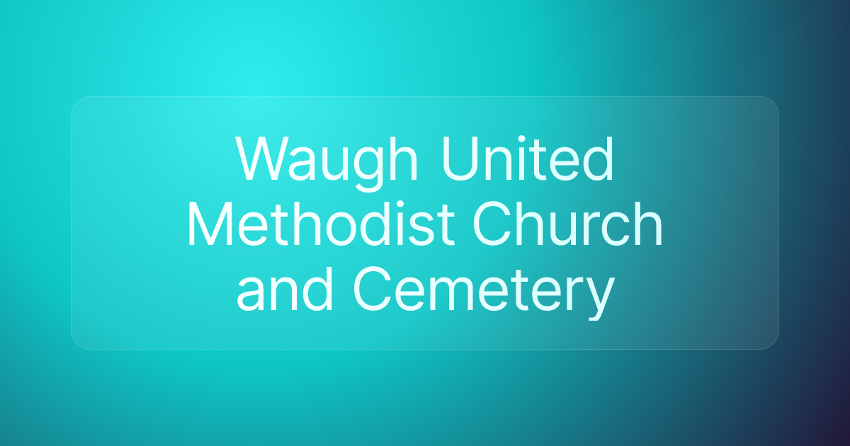 Waugh United Methodist Church and Cemetery