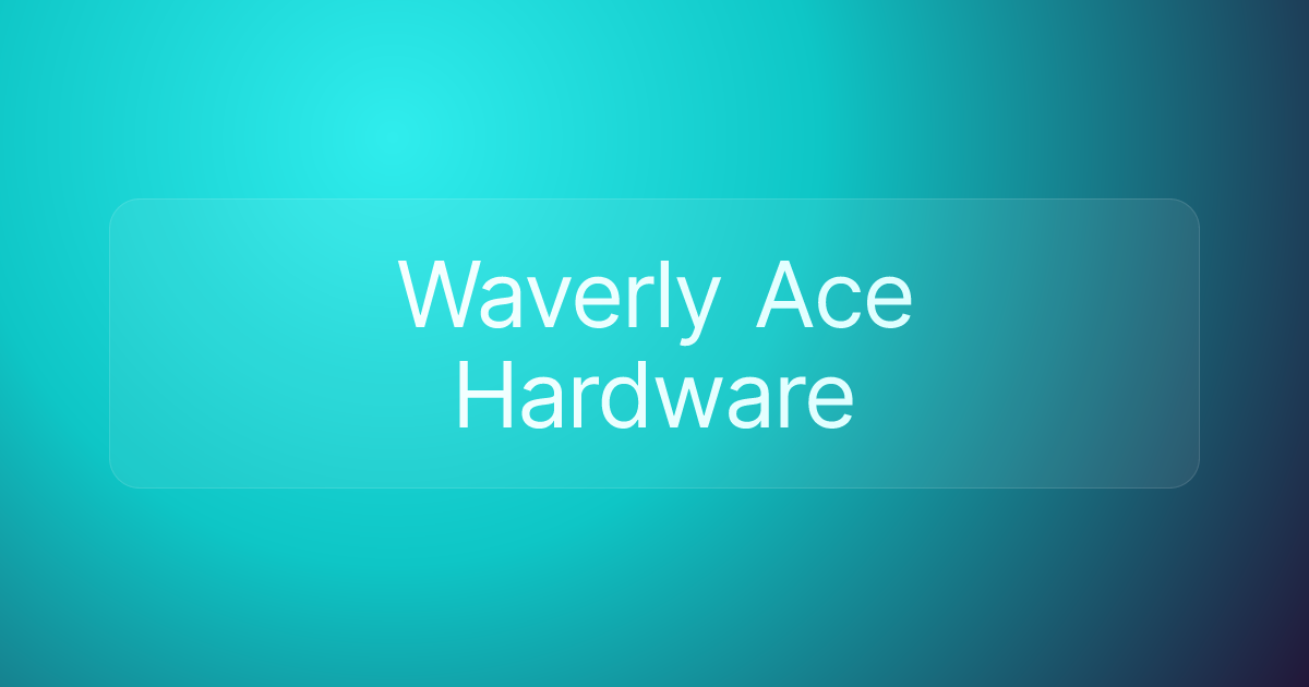 Waverly Ace Hardware