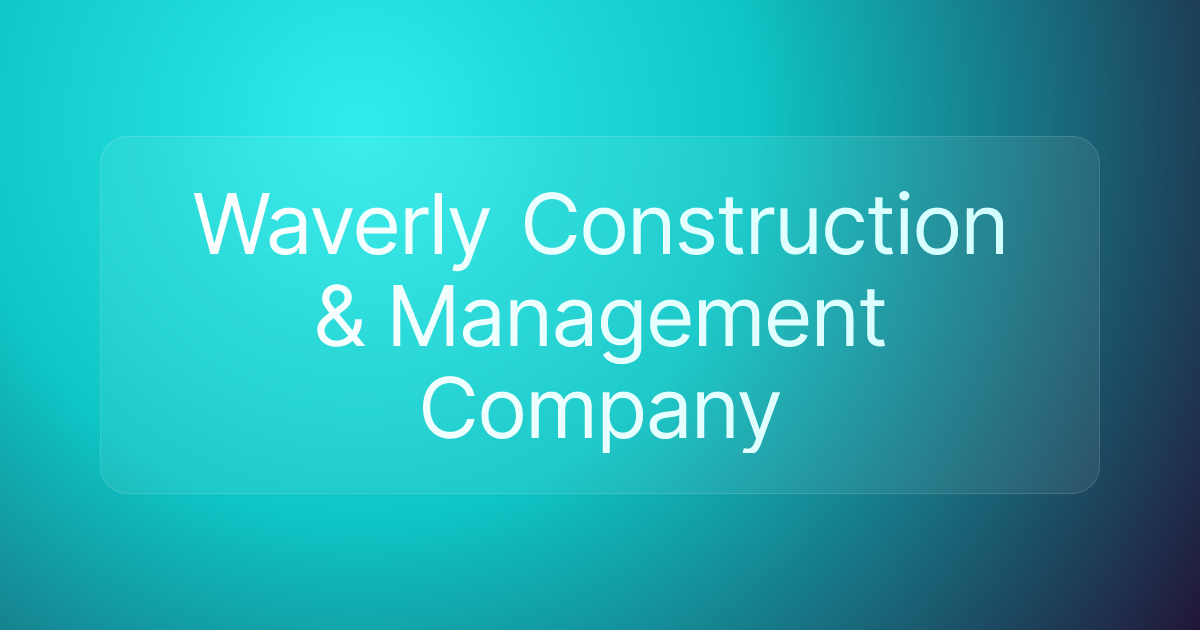 Waverly Construction & Management Company