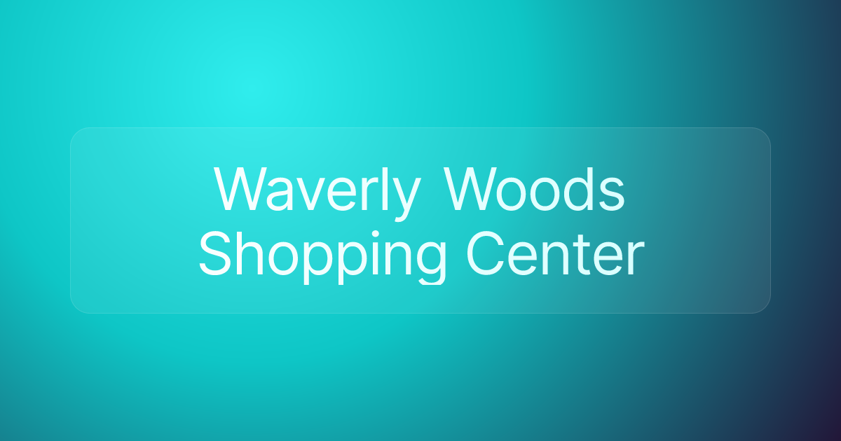 Waverly Woods Shopping Center