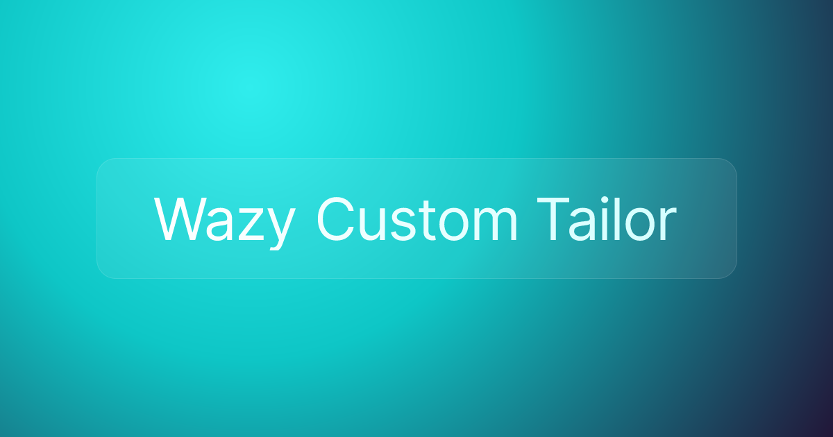 Wazy Custom Tailor