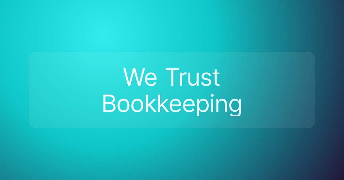 We Trust Bookkeeping