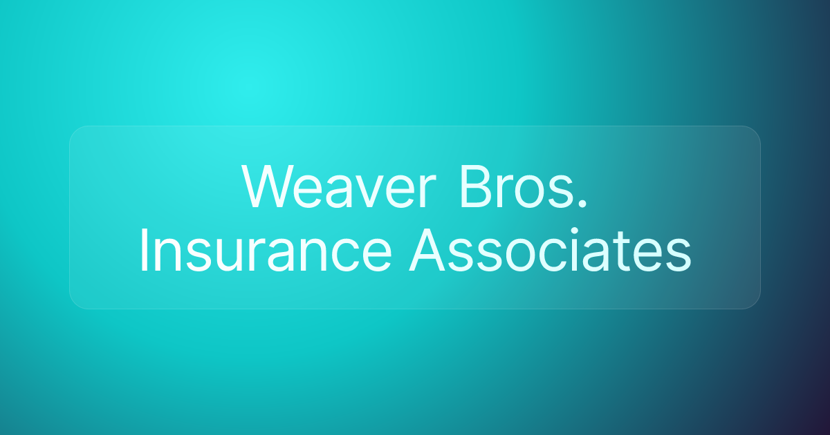 Weaver Bros. Insurance Associates