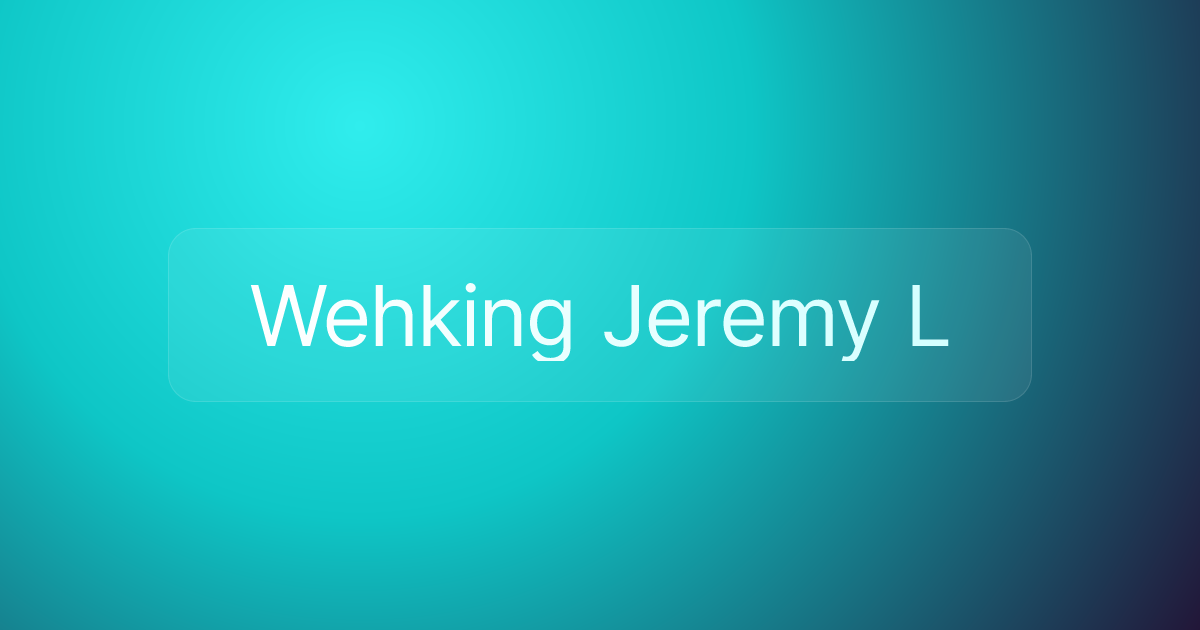 Wehking Jeremy L