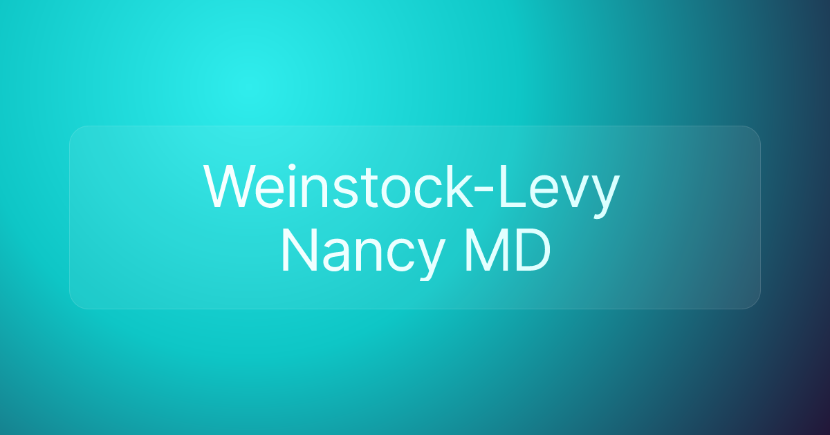 Weinstock-Levy Nancy MD