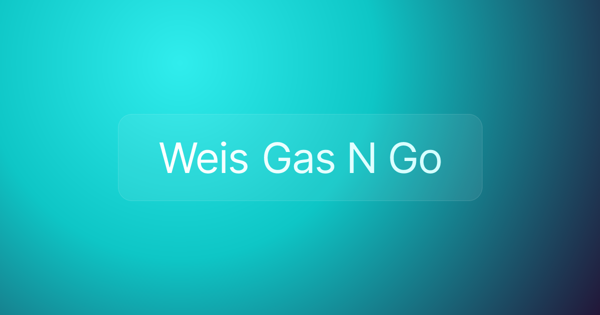 Weis Gas N Go