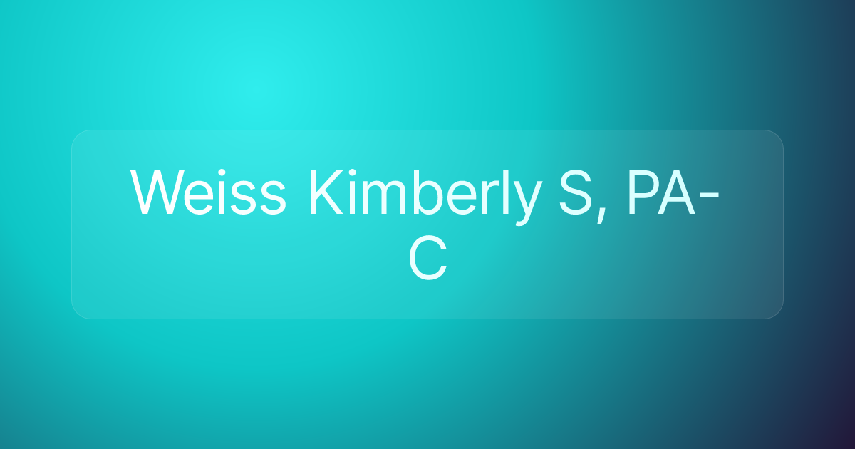 Weiss Kimberly S, PA-C