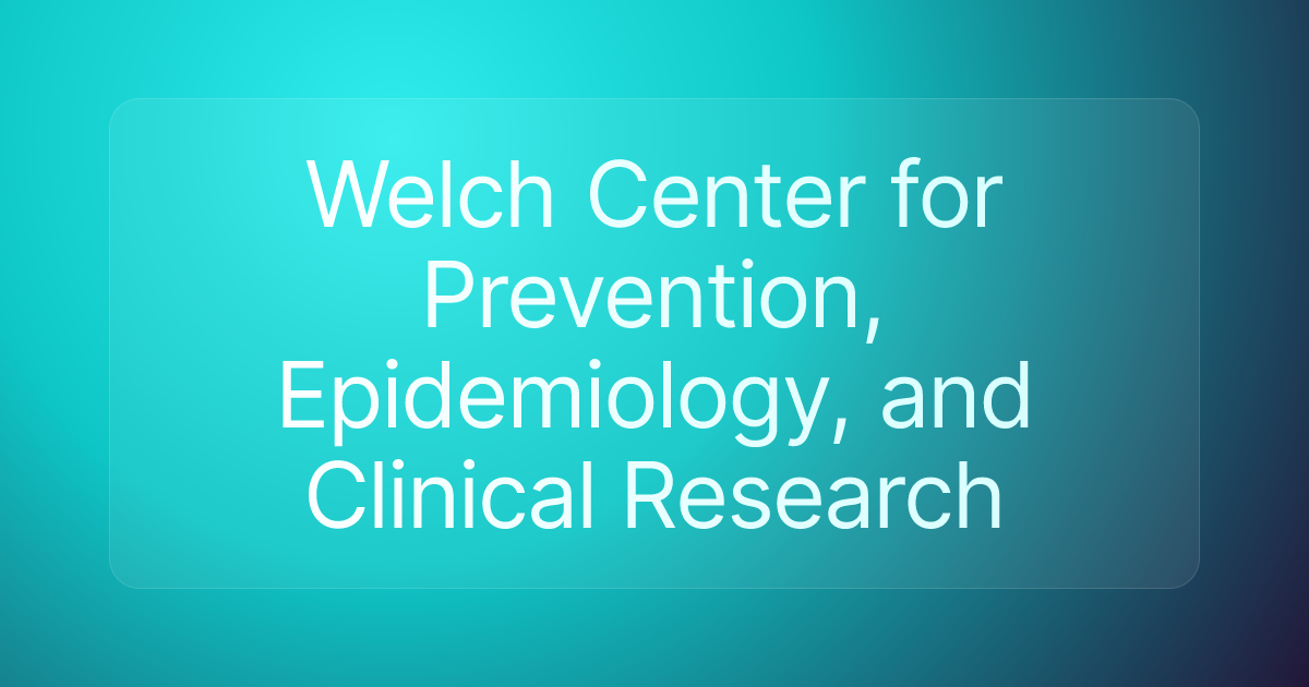 Welch Center for Prevention, Epidemiology, and Clinical Research