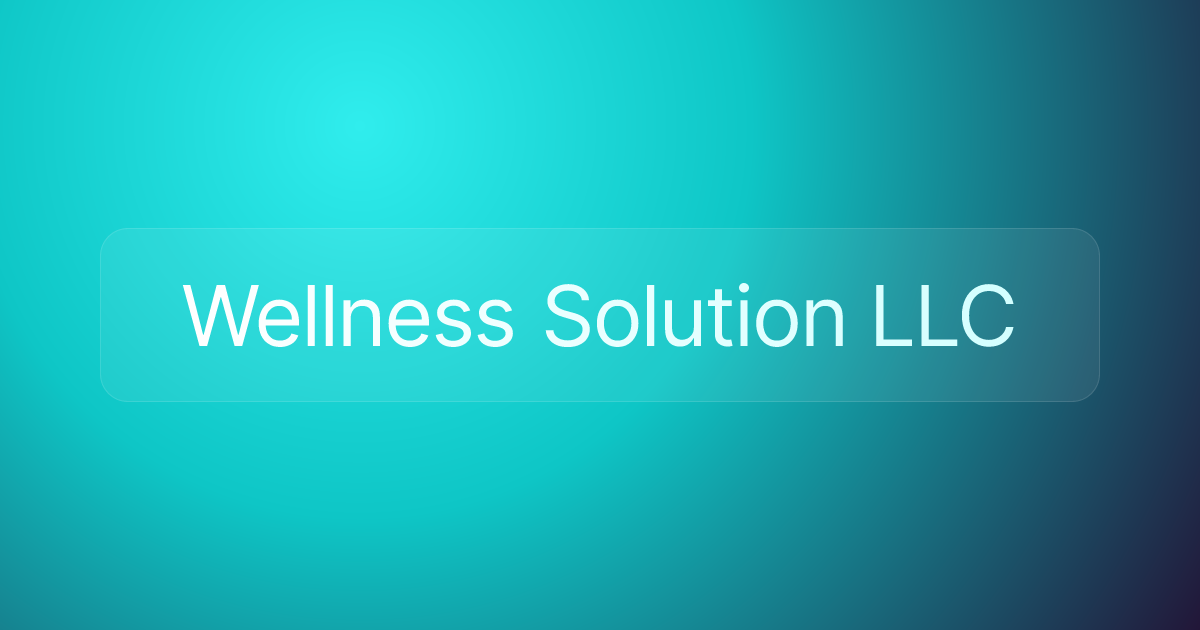 Wellness Solution LLC