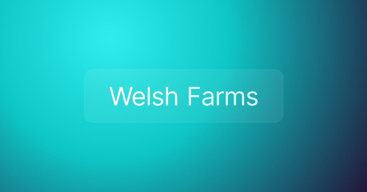 Welsh Farms