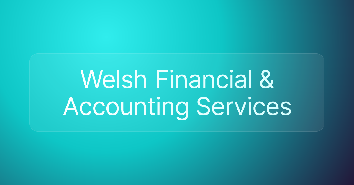 Welsh Financial & Accounting Services