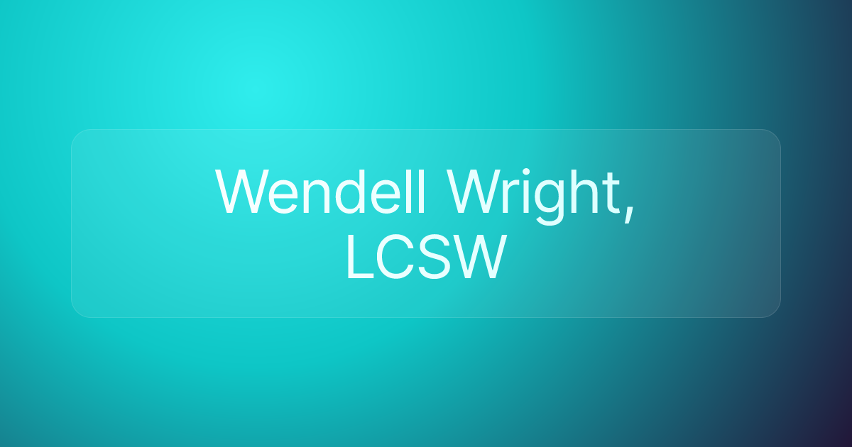 Wendell Wright, LCSW