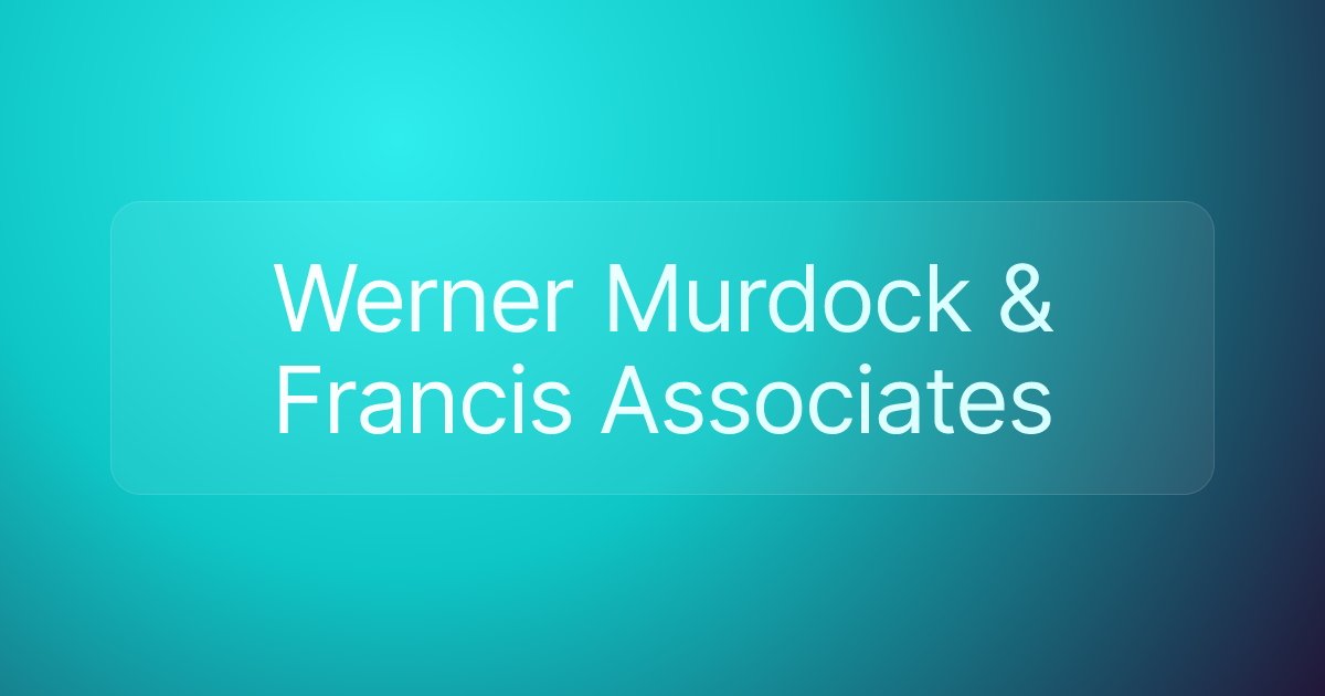 Werner Murdock & Francis Associates