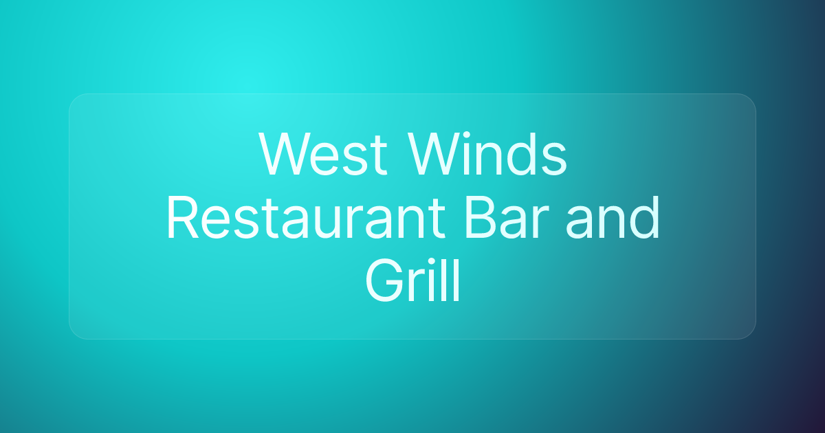 West Winds Restaurant Bar and Grill