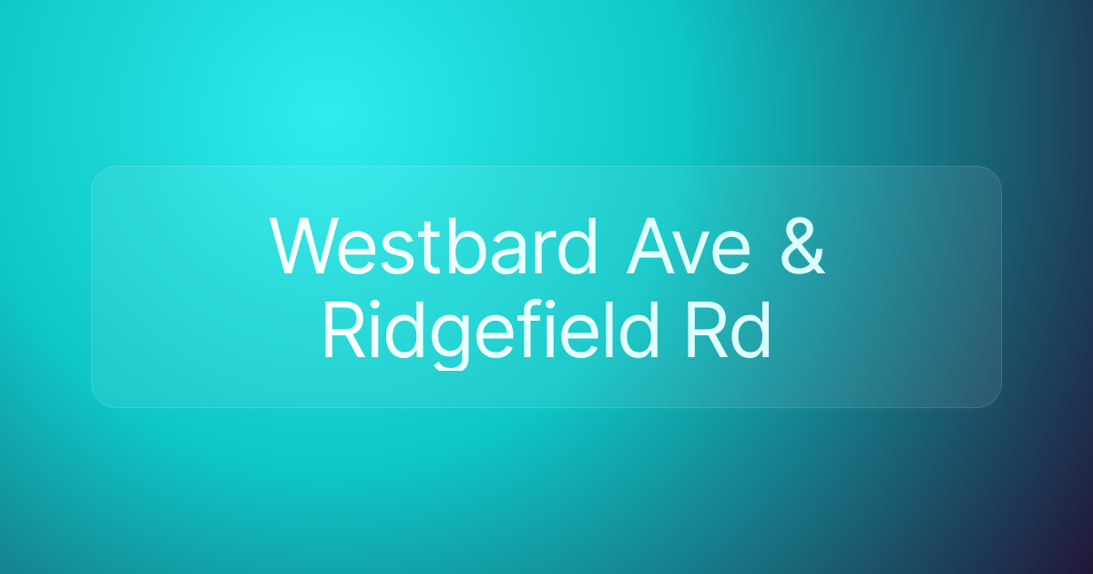 Westbard Ave & Ridgefield Rd