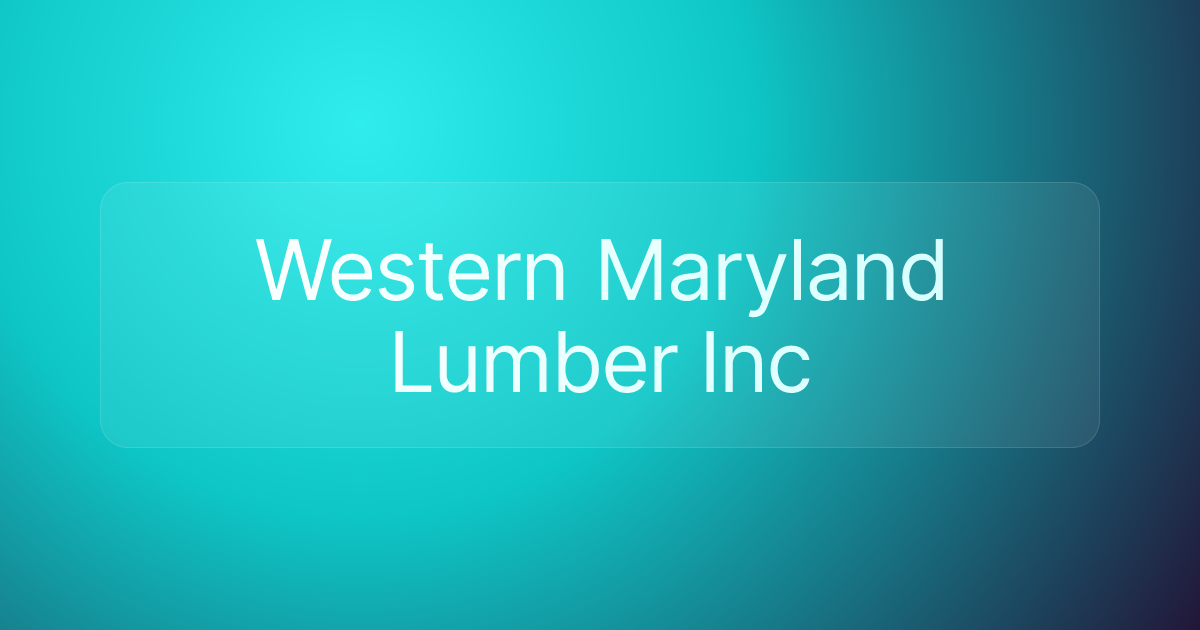 Western Maryland Lumber Inc