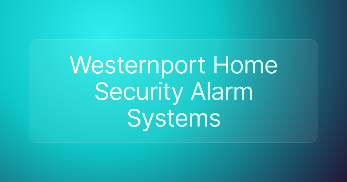 Westernport Home Security Alarm Systems