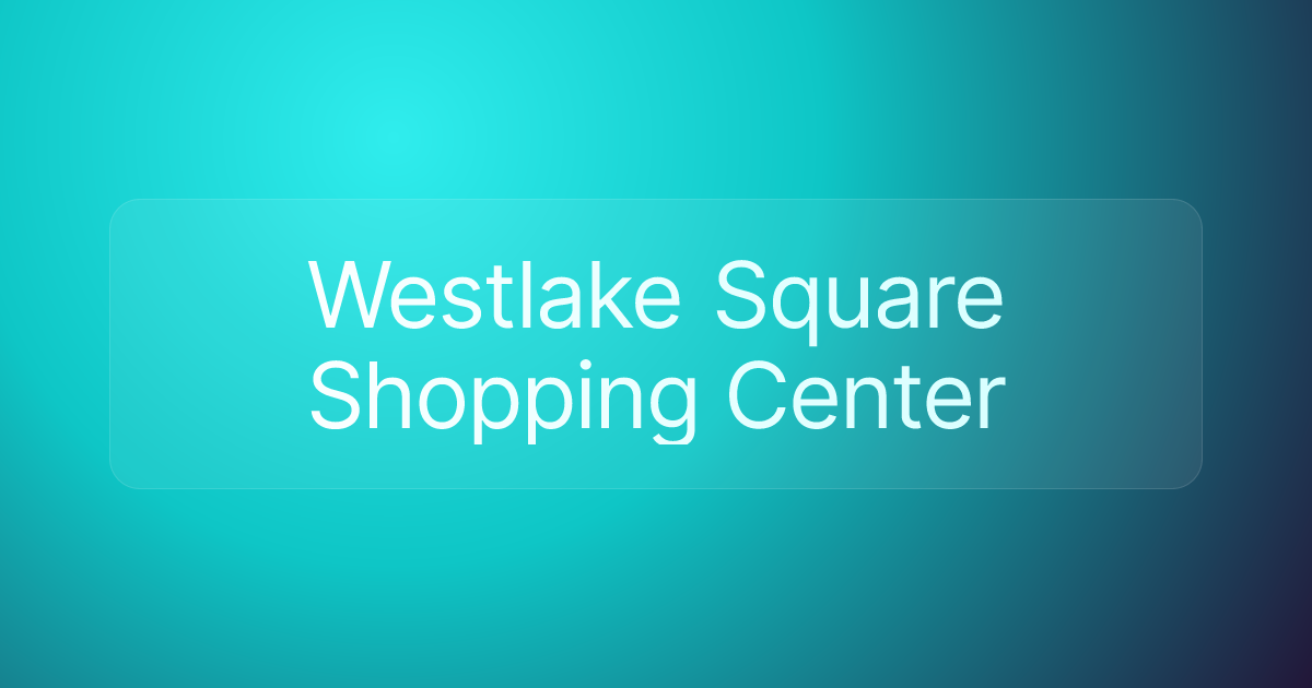 Westlake Square Shopping Center