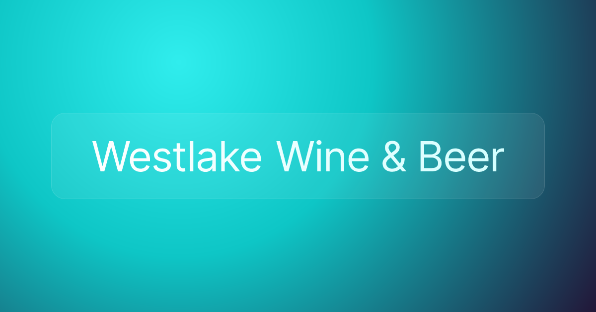 Westlake Wine & Beer